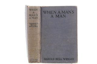 1st Ed. When A Man's A Man by Harold Bell Wright
